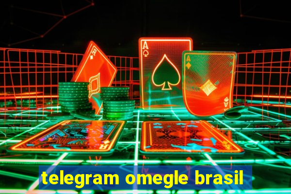 telegram omegle brasil
